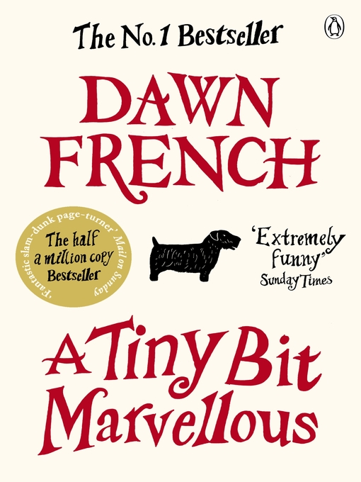 Title details for A Tiny Bit Marvellous by Dawn French - Wait list